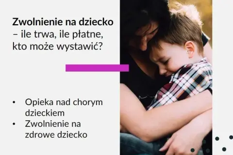 Opieka nad chorym dzieckiem - kto płaci i jakie są zasady?
