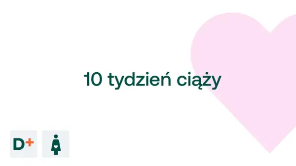 10 tydzień ciąży. D+ i symbol kobiety w ciąży na tle różowego serca.