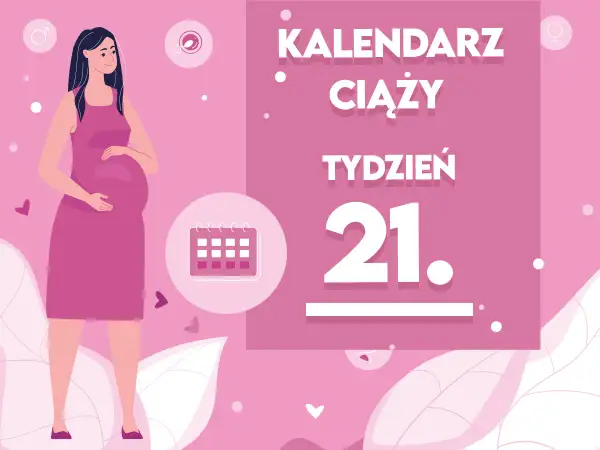 Kobieta w 21 tygodniu ciąży, który to miesiąc? Kalendarz ciąży wskazuje 21 tydzień.